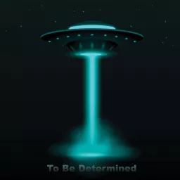 TBD - To Be Determined Podcast artwork