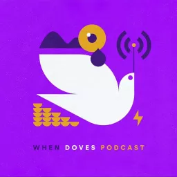 When Doves Podcast: Prince Album by Album/Song by Song artwork