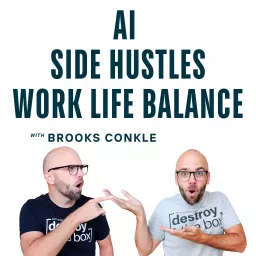 Build Income Streams with Brooks Conkle - AI, Side Hustles, Online Business Ideas, & Work Life Balance