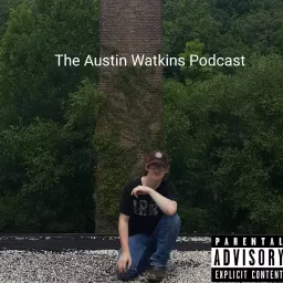 The Austin Watkins Podcast