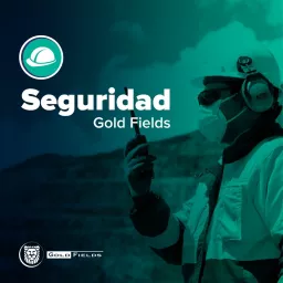Seguridad Gold Fields Podcast artwork