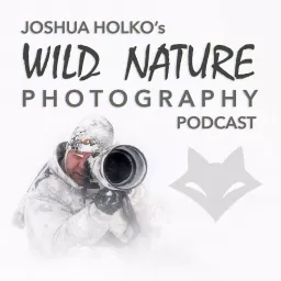Wild Nature Photography Podcast artwork