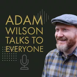 Adam Wilson Talks to Everyone