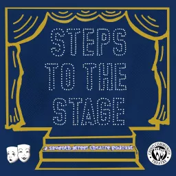 Steps To The Stage Podcast artwork