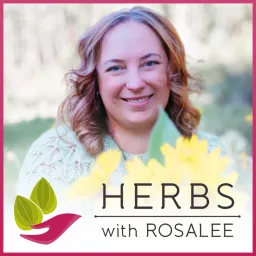 Herbs with Rosalee Podcast artwork