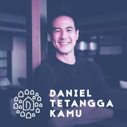 Daniel Tetangga Kamu Podcast artwork