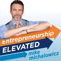 The Entrepreneurship Elevated Podcast artwork