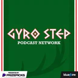 Gyro Step Podcast Network: Covering all things Milwaukee Bucks artwork