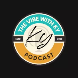 The Vibe With Ky Podcast artwork