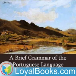 A Brief Grammar of the Portuguese Language by John Casper Branner