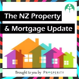The NZ Property Market and Mortgage Update Podcast artwork