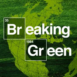 Breaking Green Podcast artwork