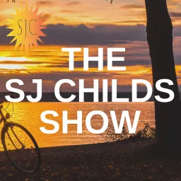 THE SJ CHILDS SHOW Podcast artwork