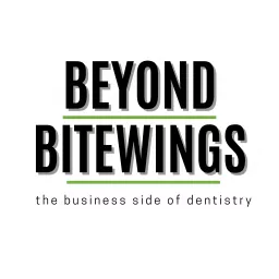 Beyond Bitewings Podcast artwork
