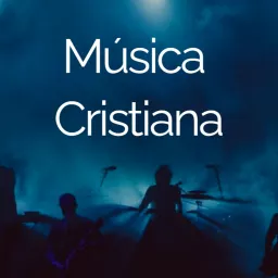 Música Cristiana Podcast artwork