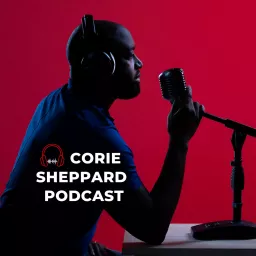 Corie Sheppard Podcast artwork