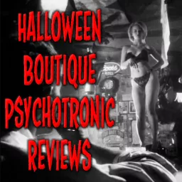 Halloween Boutique Psychotronic Reviews