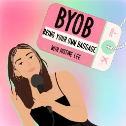 BYOB: Bring Your Own Baggage Podcast artwork