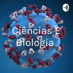 Ciências E Biologia Podcast artwork