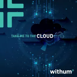 Take Me to the Cloud Podcast artwork