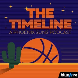 The Timeline: A Phoenix Suns Podcast artwork