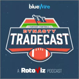 Dynasty Tradecast Podcast artwork