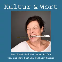 Kultur und Wort - der Kunst-Podcast ausm Norden