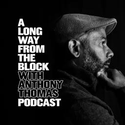 A long way from the block Podcast artwork