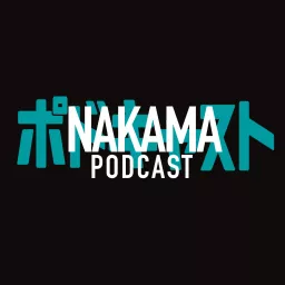 Nakama Podcast