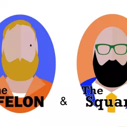 The Felon and The Square Podcast artwork