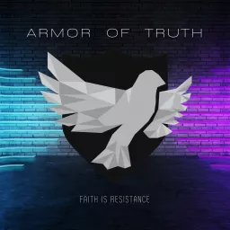 Armor of Truth Podcast artwork