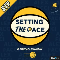 Setting The Pace: A Pacers Podcast artwork