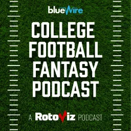 College Football Fantasy Pod Podcast artwork