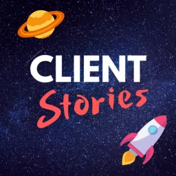 Client Stories Podcast artwork