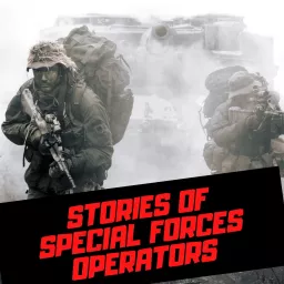 Stories of Special Forces Operators Podcast artwork
