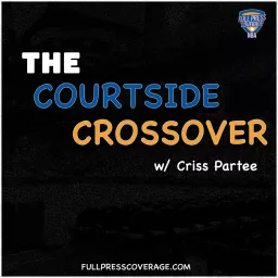 The Courtside Crossover Podcast artwork