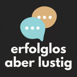 Erfolglos Aber Lustig