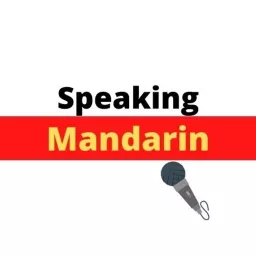Speaking Mandarin Podcast artwork