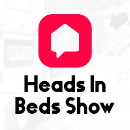 Heads In Beds Show Podcast artwork