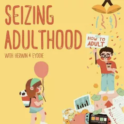 Seizing Adulthood Podcast artwork