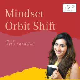 Mindset Orbit Shift Podcast artwork