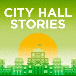 City Hall Stories Podcast artwork