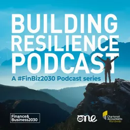 Building Resilience: A FinBiz2030 Podcast artwork