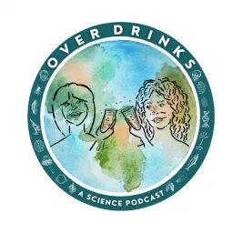 Over Drinks: A Science Podcast artwork