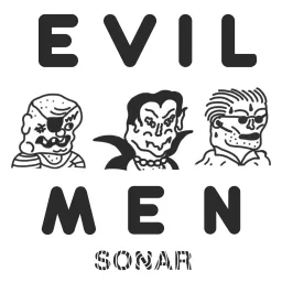 Evil Men Podcast artwork