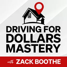 Driving for Dollars Mastery Podcast artwork