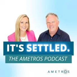 It's Settled: The Ametros Podcast artwork