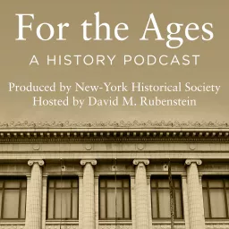 For the Ages: A History Podcast artwork