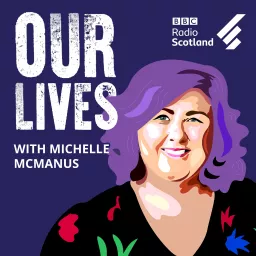 Our Lives with Michelle McManus