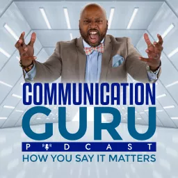 The Communication Guru Podcast artwork